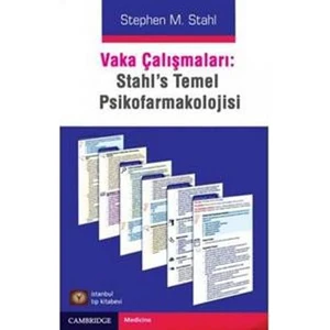 Vaka Çalışmaları : Stahl Temel Psikofarmakoloji