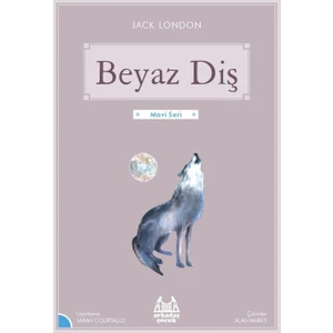 Beyaz Diş - Jack London