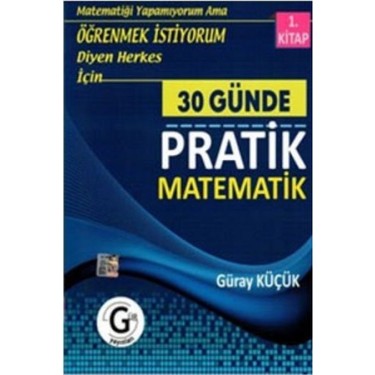 G ray K k Yay nlar 30 G nde Pratik Matematik 1.Kitap Kitab