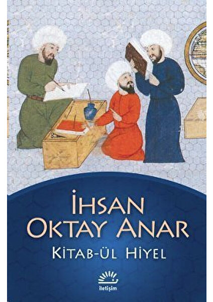 Kitab-ül Hiyel - İhsan Oktay Anar