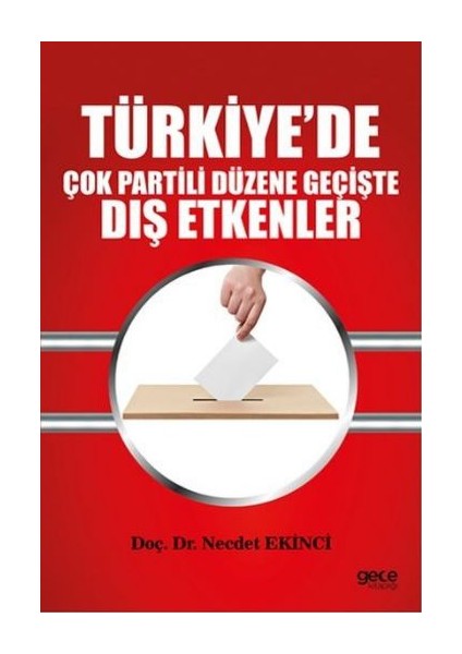 Türkiyede Çok Partili Düzene Geçişte Dış Etkenler