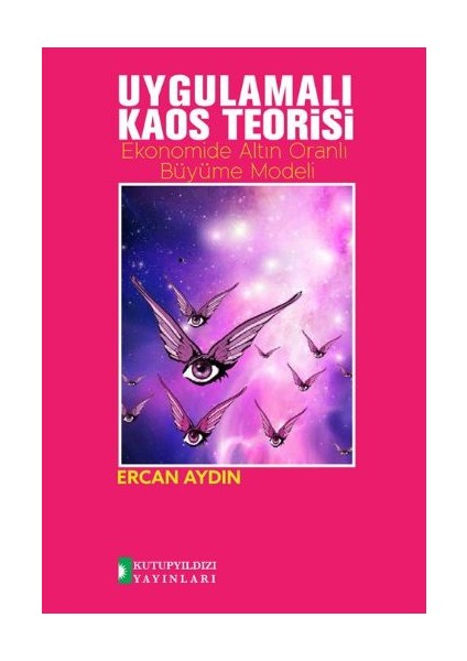 Uygulamalı Kaos Teorisi Ekonomide Altın Oranlı Büyüme Modeli