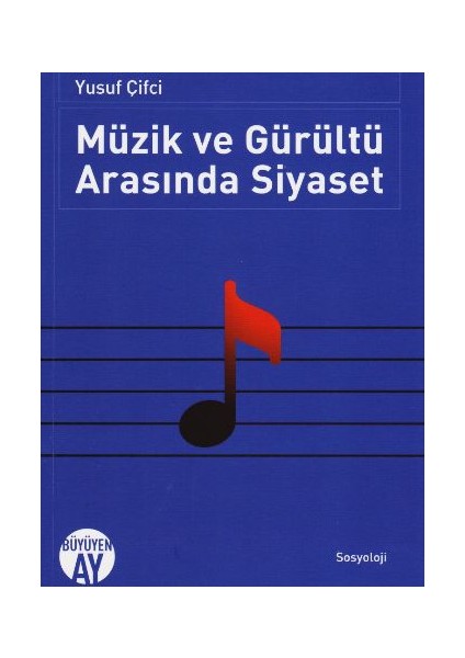 Müzik Ve Gürültü Arasında Siyaset