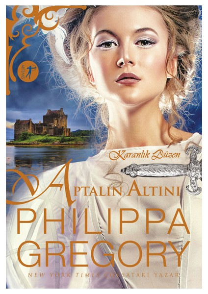 Aptalın Altını: Karanlık Düzen - Philippa Gregory