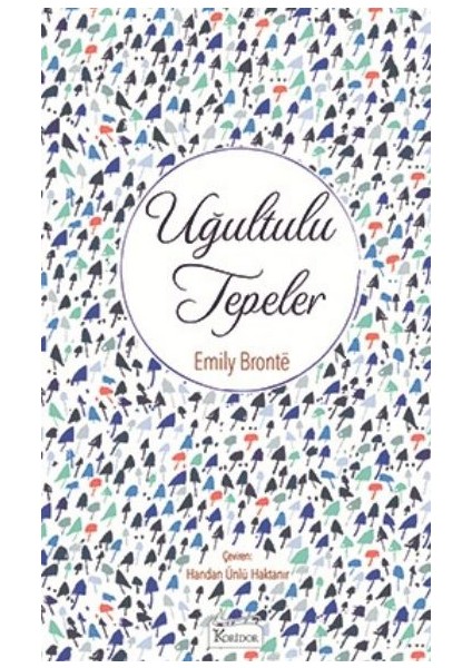 Uğultulu Tepeler  - Emily Bronte