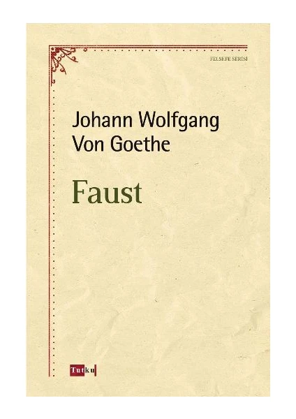 Faust - Johann Wolfgang von Goethe