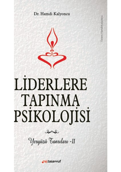 Liderlere Tapınma Psikolojisi: Yeryüzü Tanrıları 2