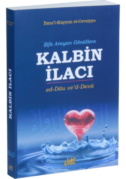 Şifa Arayan Gönüllere Kalbin İlacı (Ed-Dau Ve’D-Deva)