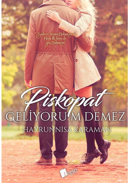 Piskopat Geliyorum Demez