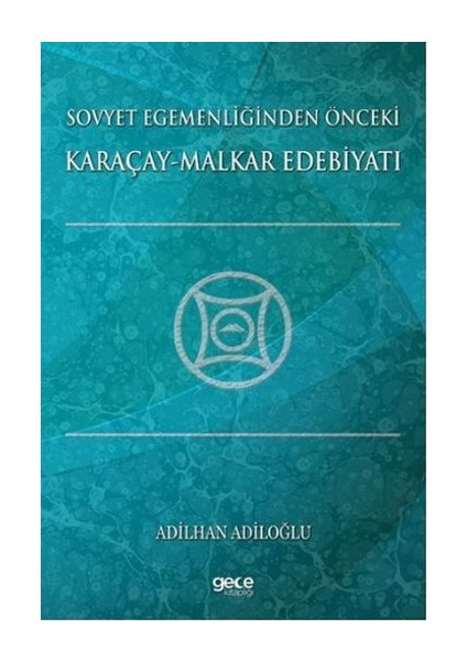 Sovyet Egemenliğinden Önceki Karaçay: Malkar Edebiyatı