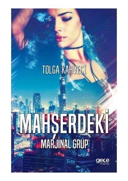 Mahşerdeki Marjinal Grup