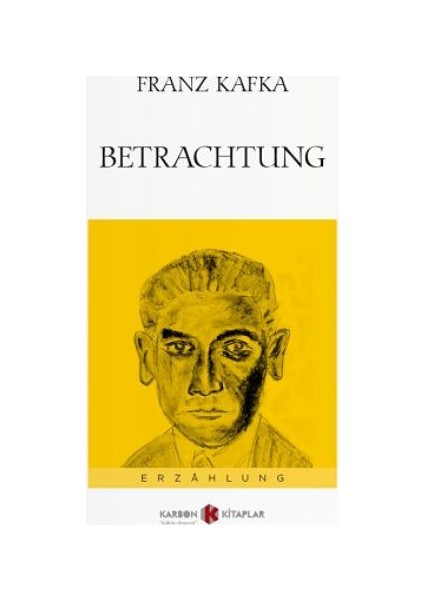 Betrachtung: Almanca - Franz Kafka