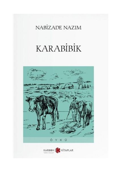 Karabibik - Nabizade Nazım