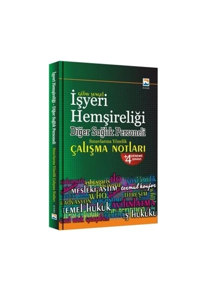 Diğer Sağlık Personeli Sınavı Ders Notları İşyeri Hemşiresi 2017 - Gülay Şengel