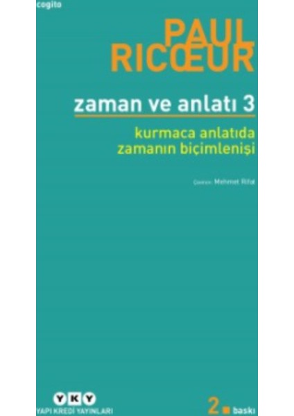 Zaman ve Anlatı 3.Kurmaca Anlatıda Zamanın Biçimlenişi