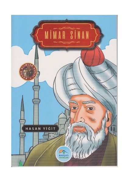 Büyük Alimler Serisi: Mimar Sinan