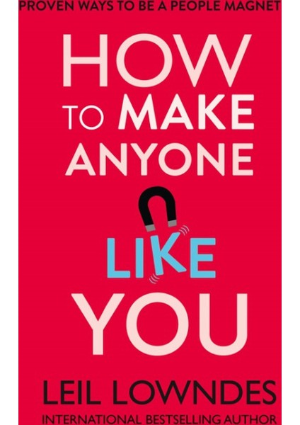 How To Make Anyone Like You