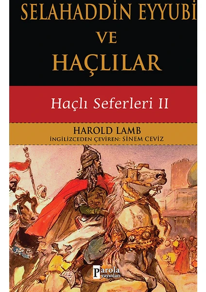 Selahaddin Eyyubi ve Haçlılar - Harold Lamb