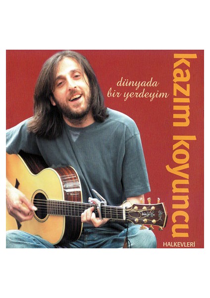 Kazım Koyuncu - Dünyada Bir Yerdeyim (CD)
