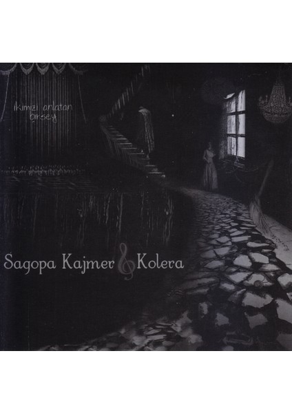 Sagopa Kajmer & Kolera - İkimizi Anlatan Bir Şey (CD)