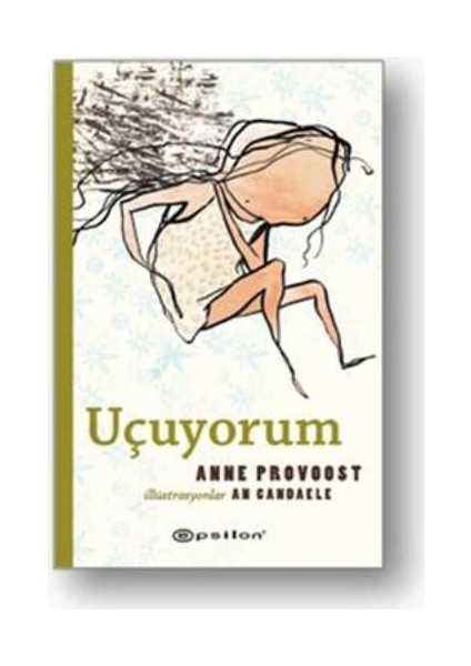 Uçuyorum (Ciltli) - Anne Provoost