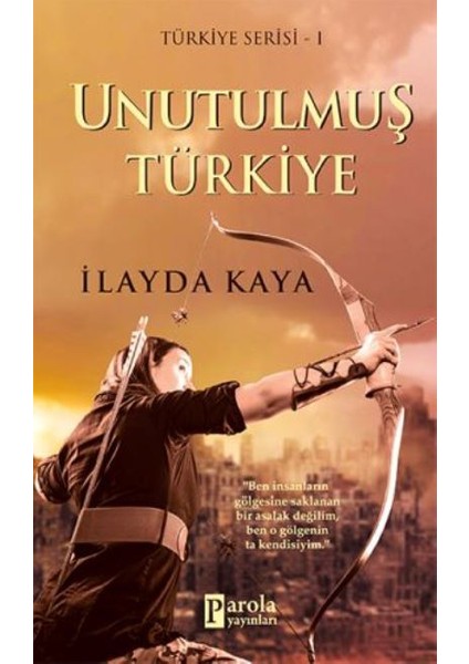 Unutulmuş Türkiye - İlayda Kaya