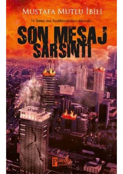 Son Mesaj Sarsıntı - Mustafa Mutlu İbili