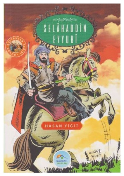 Büyük Sultanlar Serisi: Selahaddin Eyyubi