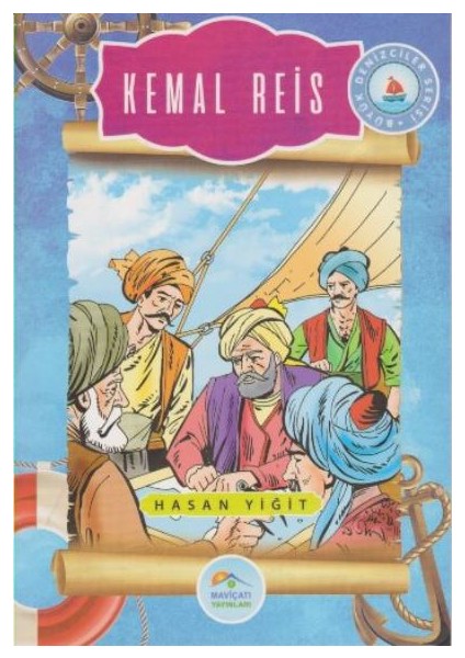 Büyük Denizciler Serisi: Kemal Reis