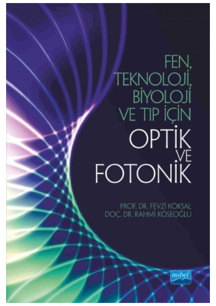 Fen, Teknoloji, Biyoloji Ve Tıp İçin Optik Ve Fotonik