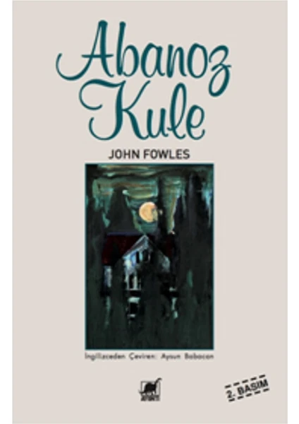 Abanoz Kule - John Fowles