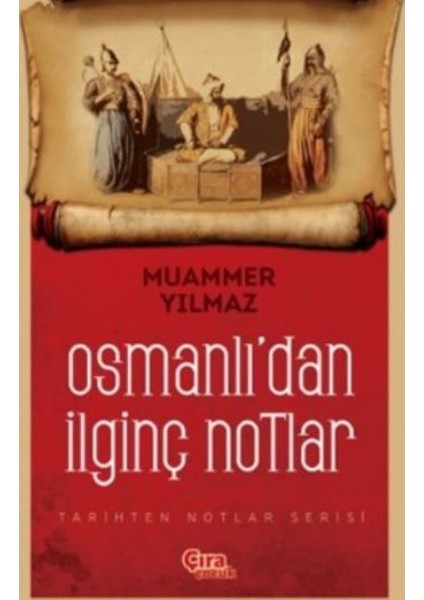 Osmanlıdan İlginç Notlar