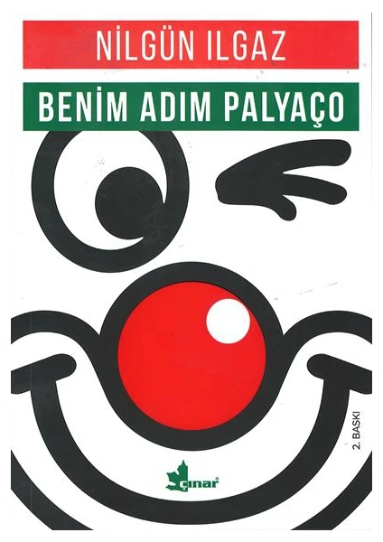 Benim Adım Palyaço - Nilgün Ilgaz