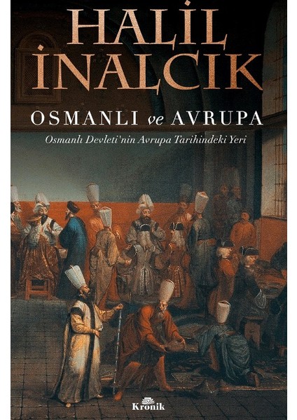Osmanlı Ve Avrupa - Halil İnalcık