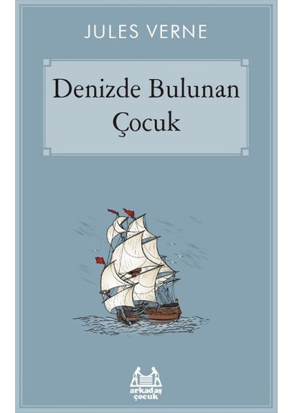 Denizde Bulunan Çocuk - Jules Verne