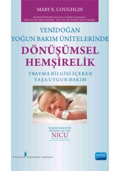 Yenidoğan Yoğun Bakım Ünitelerinde Dönüşümsel Hemşirelik