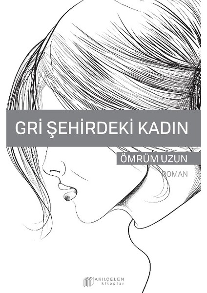 Gri Şehirdeki Kadın