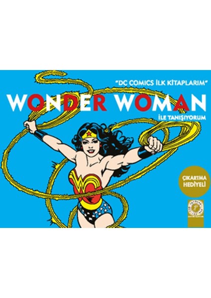 Wonder Woman İle Tanışıyorum