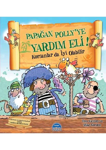 Papağan Polly'Ye Yardım Eli! Korsanlar Da İyi Olabilir