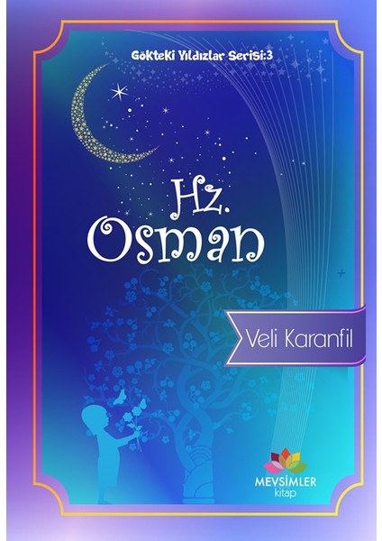 Gökteki Yıldızlar Serisi 3: Hz.Osman