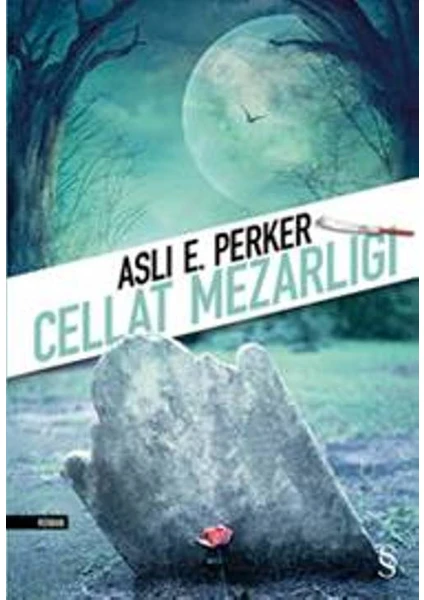 Cellat Mezarlığı - Aslı E. Perker