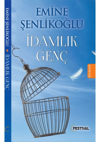 İdamlık Genç - Emine Şenlikoğlu