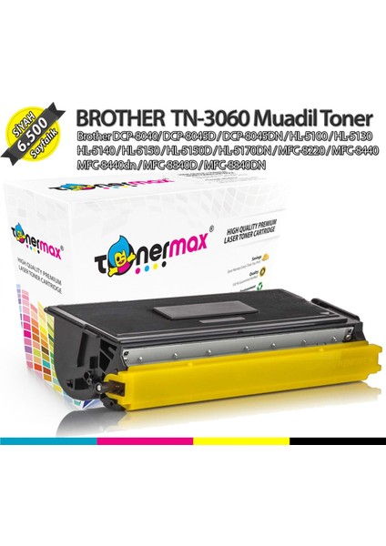 Brother TN-3060 /DCP-8040, DCP-8045D, HL-5130, HL-5140, HL-5170DN, HL-5150, MFC-8220, MFC-8440, MFC-8840 Muadil Toneri