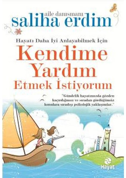 Kendime Yardım Etmek İstiyorum - Saliha Erdim