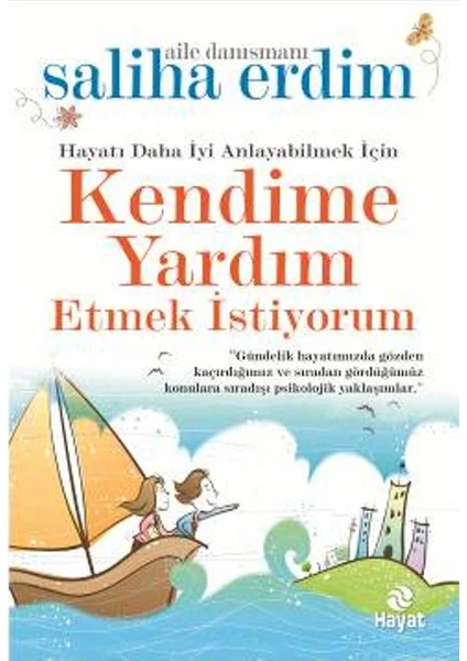 Kendime Yardım Etmek İstiyorum - Saliha Erdim