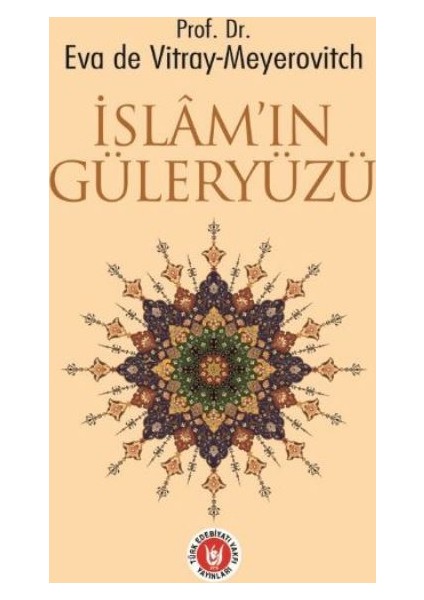 İslamın Güleryüzü - Eva de Vitray-Meyerovitch