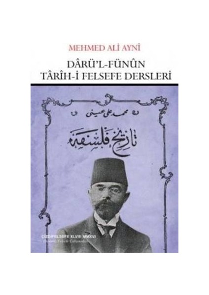 Darü'L-Fünun Tarih-İ Felsefe Dersleri (Mehmed Ali Ayni)