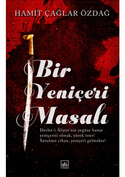 Bir Yeniçeri Masalı - Hamit Çağlar Özdağ