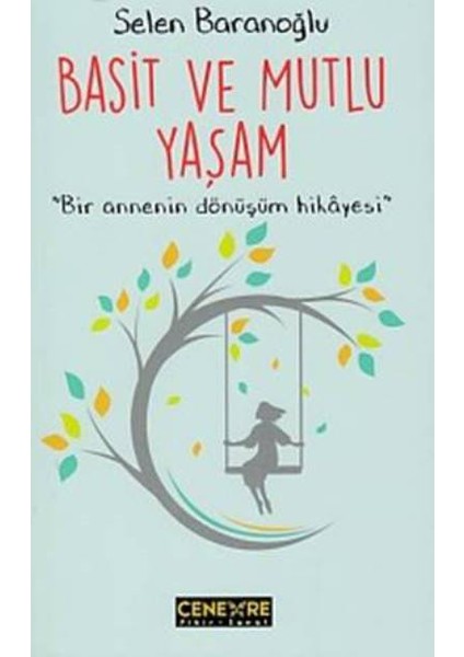 Basit Ve Mutlu Yaşam - Selen Baranoğlu