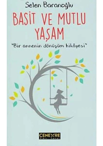 Basit Ve Mutlu Yaşam - Selen Baranoğlu